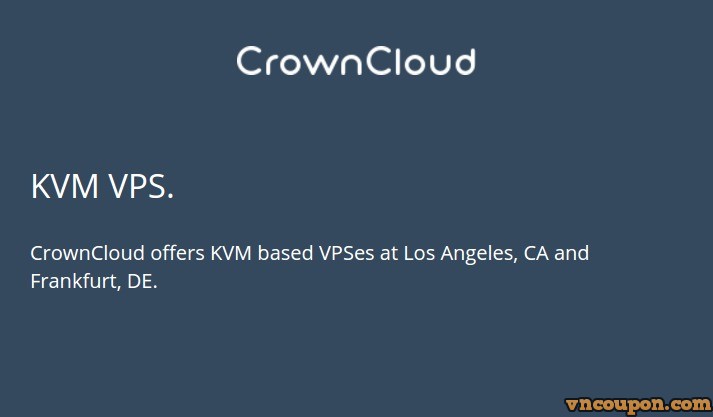CrownCloud – KVM VPS Promo/ 2GB RAM/ 40 GB SSD/ 3TB Bandwidth – 7 USD per month in Los Angeles CA