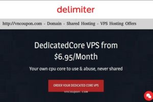Delimiter – Dedicated Core VPS Hosting from $6.95/Month – Double RAM or Double Disk on Annual