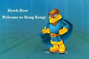 Hawk Host expand to Hong Kong, China – 30% OFF on Any New Shared Hosting