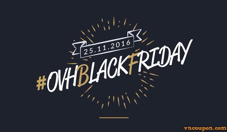 [Black Friday 2016] OVH Special Promotion Up to 50% OFF
