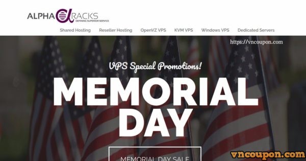 [Memorial Day 2017] AlphaRacks Exclusive Offers - Linux VPS From $10 USD/Year - Window VPS 1GB RAM only $6.85/month