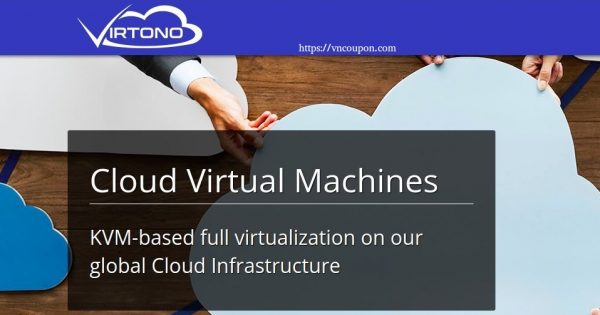 Virtono - New cloud VMs in 6 Locations from €11.21/year - 25% Off Coupon Inside