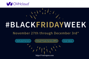 [Cyber Monday 2019] OVH – 50% Off Dedicated Server – 40% Off Cloud VPS – €4.99 .COM Domain – Free 2 month for Private Cloud