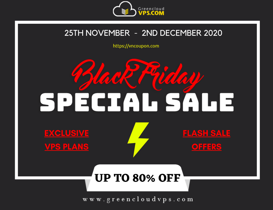 [Cyber Monday 2020] GreenCloudVPS – Up to 80% off recurring! NVMe VPS, Storage VPS from $30/Year, Windows VPS form $45/Year