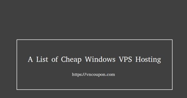 A list of cheap Windows VPS Hosting with RDP