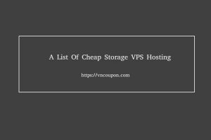 A list of cheap Storage VPS Hosting