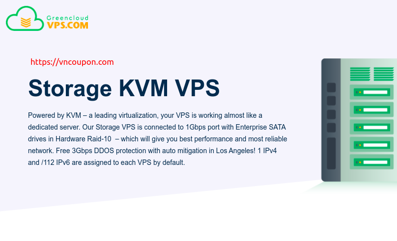 GreenCloudVPS – Special Storage VPS only $48/Year + 10% Off Storage KVM VPS in USA/EU/SG/HK/JP/VN