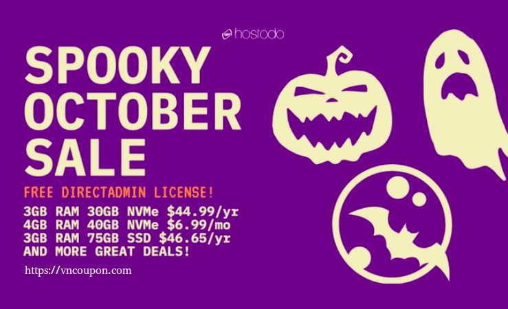 Hostodo Spooky October Sale – NVMe KVM VPS Promo from $44.99/Year (2 vCPU +  3GB RAM + 30GB NVMe Space)