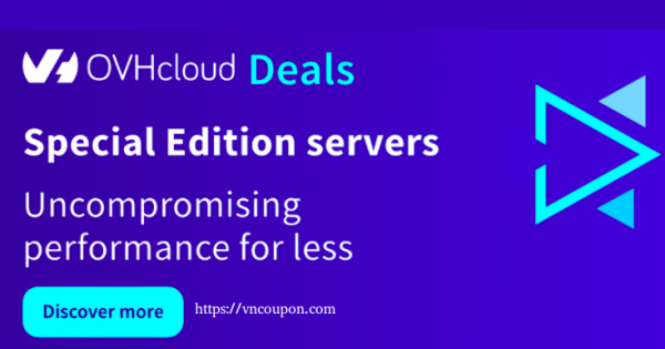 OVHcloud Deals - Special Edition Servers + 15% off VPS + €150 free Credit Public Cloud + Up to 97% Domain and more!