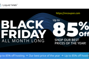 [Black Friday 2023] Liquid Web – Up to 85% Off Selected Hosting