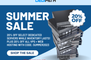 [Summer Sale] DediPath – 20% off select dedicated servers from $36/m + 20% off VPS & web hosting