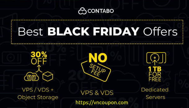 [Black Friday 2023] Contabo – 50% Off Object Storage with VPS/VDS + No fee setup + Update Cyber Monday 2023 Offers
