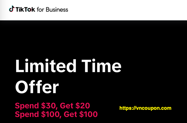 TikTok Ads – Spend $100, Get $100 Credit – Limited Time Offer