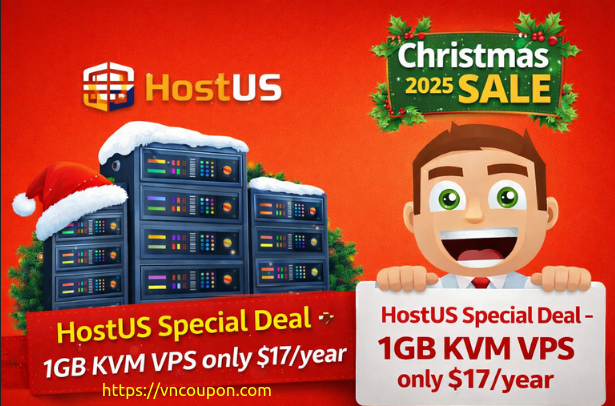 [Christmas 2025 Sale] HostUS Special Deal – 1GB KVM VPS only $17/year