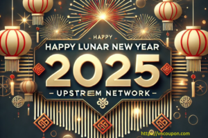 [Lunar New Year 2025] Upstream Network – VPS Special Deals