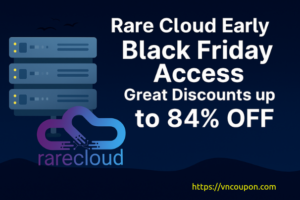 Rare Cloud Early Black Friday VPS Deals – Up to 84% OFF