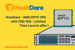 HostDare – 32% discount on AMD EPYC VPS with CN2-GIA