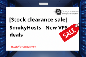[Stock clearance sale] SmokyHosts – New VPS deals from $12.95/year