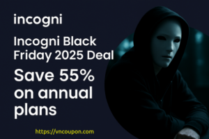 [Black Friday 2025] Incogni – 55% Off Annual Plans | Data Broker Removal Service
