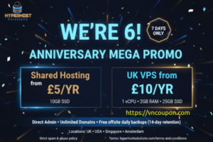 [Birthday Sale] Hyperhost Solutions – UK VPS from £10/Year – Shared Hosting from £5/Year