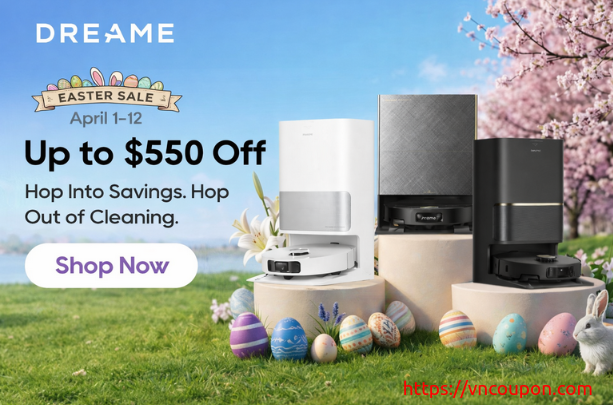 Dreame Easter Sale 2026  Up to 60% Off